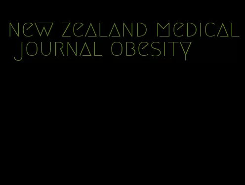 new zealand medical journal obesity